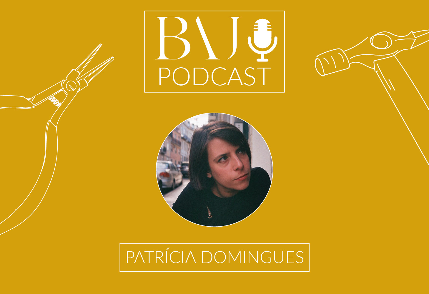 BAJ Podcast banner image showing guest Patrícia Domingues